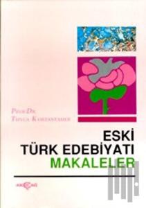 Eski Türk Edebiyatı Makaleler