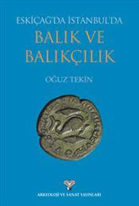Eskiçağ'da İstanbul'da Balık ve Balıkçılık