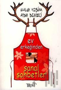 Ev Erkeğinden Sanal Sohbetler