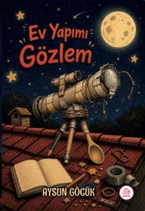 Ev Yapımı Gözlem (Ciltli)