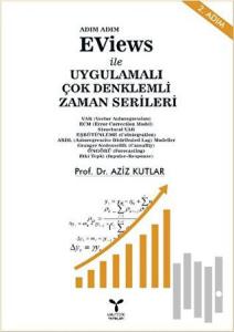 EViews ile Uygulamalı Çok Denklemli Zaman Serileri