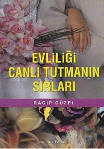 Evliliği Canlı Tutmanın Sırları