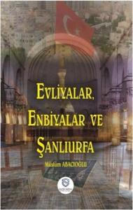 Evliyalar Enbiyalar ve Şanlıurfa