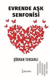 Evrende Aşk Senfonisi