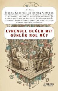 Evrensel Değer mi? Günlük Rol mü?