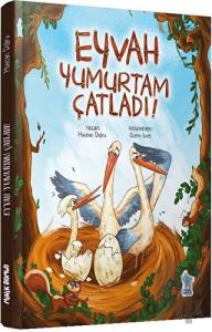 Eyvah Yumurtam Çatladı! (Ciltli)