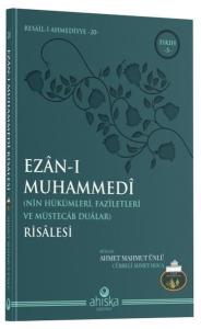 Ezan-ı Muhammedi Risalesi - Nin Hükümleri Faziletleri ve Müstecab Dualar