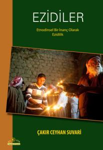Ezidiler  Etnodinsel Bir İnanç Olarak Ezidilik
