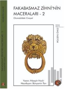 Fakabasmaz Zihni’nin Maceraları - 2