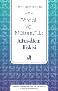 Farabi ve Maturidi'de Allah - Alem İlişkisi