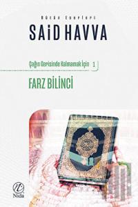 Farz Bilinci - Çağın Gerisinde Kalmamak İçin 1