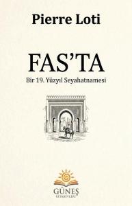 Fas'ta Bir 19.Yüzyıl Seyahatnamesi