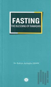 Fasting The Blessing Of Ramadan