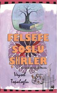 Felsefe Soslu Şiirler