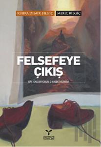 Felsefeye Çıkış