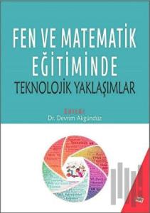 Fen ve Matematik Eğitiminde Teknolojik Yaklaşımlar