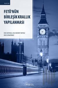 Fetö’nün Birleşik Krallık Yapılanması