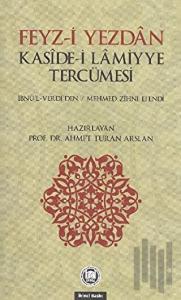 Feyz-i Yezdan Kaside-i Lamiyye Tercümesi