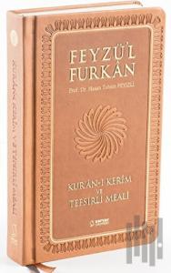 Feyzü'l Furkan Kur'an-ı Kerim ve Tefsirli Meali (Orta Boy - Mushaf ve Meal - Ciltli) Taba