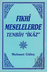 Fıkhi Meselelerde Tenbih "İkaz"