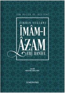 Fıkhın Sultanı İmam-ı Azam-Ebu Hanife