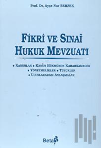 Fikri ve Sınai Hukuk Mevzuatı (Ciltli)