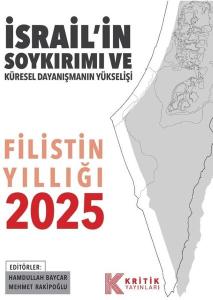 Filistin Yıllığı 2025 - İsrail'in Soykırımı ve Küresel Dayanışmanın Yükselişi