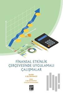 Finansal Etkinlik Çerçevesinde Uygulamalı Çalışmalar