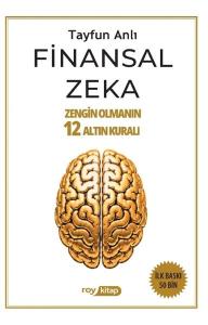 Finansal Zeka - Zengin Olmanın 12 Altın Kuralı