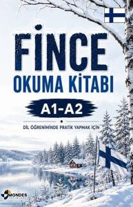 Fince Okuma Kitabı A1 - A2 - Dil Öğreniminde Pratik Yapmak İçin