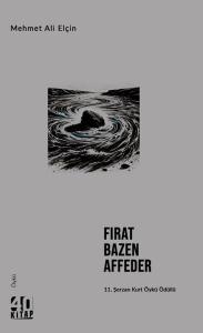 Fırat Bazen Affeder