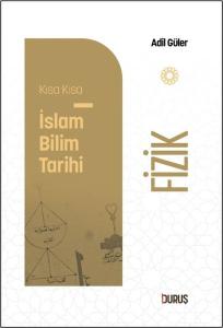 Fizik - Kısa Kısa İslam Bilim Tarihi