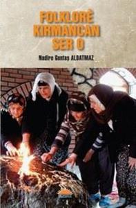 Folklore Kirmancan Ser o
