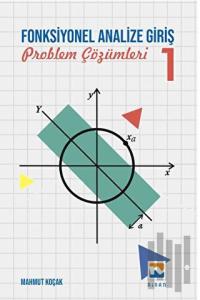 Fonksiyonel Analize Giriş – 1 Problem Çözümleri