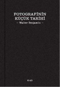 Fotografinin Küçük Tarihi (Ciltli)