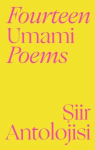 Fourteen Umami Poems - Şiir Antolojisi