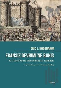 Fransız Devrimi’ne Bakış