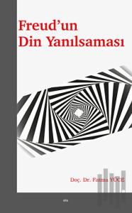 Freud’un Din Yanılsaması
