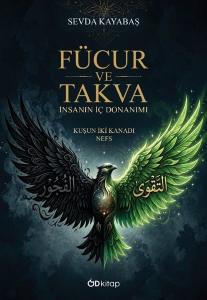 Fücur ve Takva - İnsanın İç Donanımı