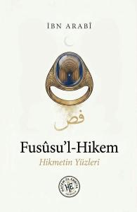 Fususu'l-Hikem: Hikmetin Yüzleri