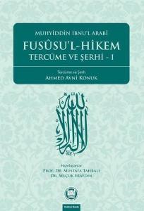 Fususu'l-Hikem Tercüme ve Şerhi 1