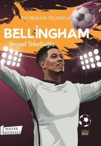 Futbolun Yıldızları: Bellingham - Poster Hediyeli