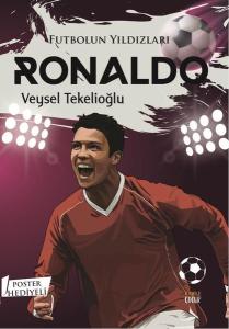 Futbolun Yıldızları: Ronaldo - Poster Hediyeli