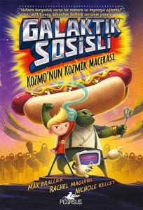 Galaktik Sosisli 1-Kozmonun Kozmik Macerası (Ciltli)