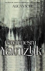 Gayrimeşru Yalnızlık