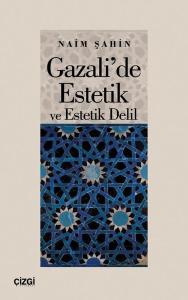Gazali'de Estetik ve Estetik Delil