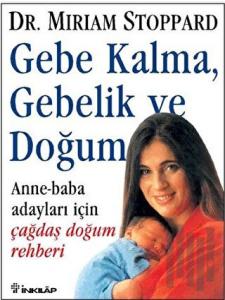 Gebe Kalma, Gebelik ve Doğum (Ciltli)