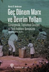 Geç Dönem Marx ve Devrim Yolları