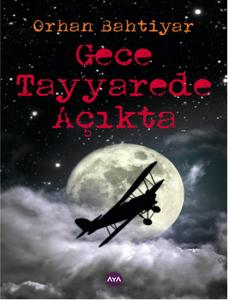 Gece Tayyarede Açıkta