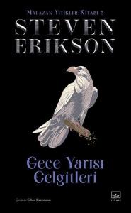 Gece Yarısı Gelgitleri - Malazan Yitikler Kitabı 5 (Ciltli)